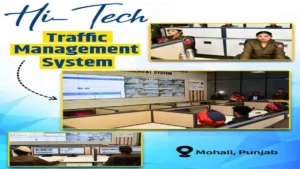 Mohali हुआ High-Tech: AI से Traffic Control हुआ मजबूत, Police Response Speed भी बढ़ी